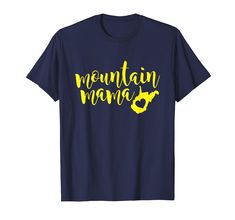 PRICES MAY VARY. West Virginia State with heart Lightweight, Classic fit, Double-needle sleeve and bottom hem Mountain Mama Shirt, Mama Shirt, Branded T Shirts, Top Styles, Fashion Branding, T Shirt, Clothes