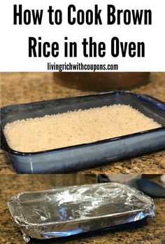 how to cook brown rice in the oven and then put it in an oven pan