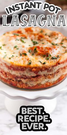 the cover of instant pot lasagna is shown in front of a white plate