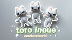 three crocheted cats with their eyes closed and the words torto inquie written below them