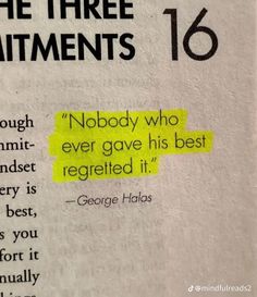 there is a piece of paper with the words, nobody who ever gave his best regreded it