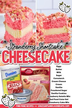 an advertisement for strawberry shortcake cheesecake with two pictures of the same cake in it