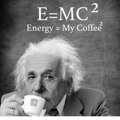 an old man drinking from a coffee cup with the caption e = mc2 energy = my coffee