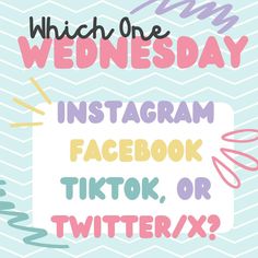 an instagram poster with the words, which one wednesday? and twitterrx