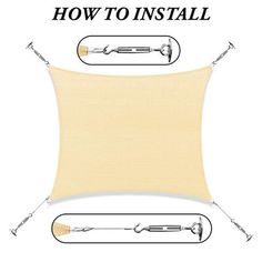 the instructions for how to install an outdoor shade sail with two brushes on each side