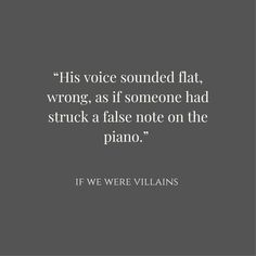 a quote that reads,'if we were williams's voice sounded flat wrong as if someone had struck a false note on the piano