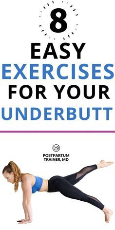 the 8 easy exercises for your underbutt are great to do while you work out