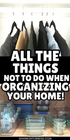 the words all the things not to do when organizing your home