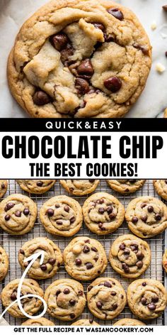 chocolate chip cookies with text overlay that reads quick and easy chocolate chip the best cookies