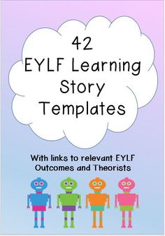 the cover of 42 eylf learning story templates with links to relevant text