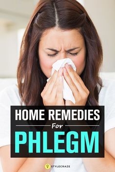 Home Remedies To Get Rid Of Phlegm (Mucus) + Color Chart Mucus Color Chart, Natural Remedies For Congestion, Chest Congestion Remedies, Congestion Remedies, Natural Cold Remedies