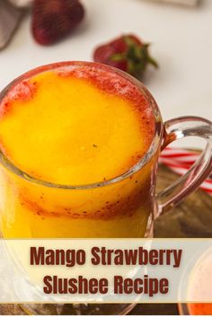 mango strawberry slushee recipe in a glass mug