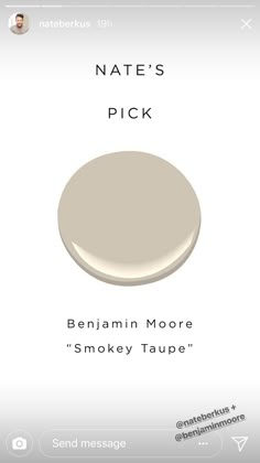 the text reads,'natte's pick benjamin moore smokey taupe