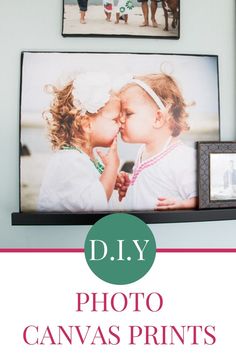 two children kissing each other with the words d i y photo canvas prints above them