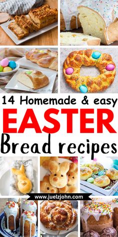 an assortment of homemade and easy easter bread recipes