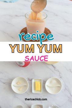 the recipe for yum yum sauce is shown in three different bowls