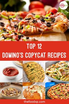 the top 12 domino's copycat recipes for pizzas and other appetizers