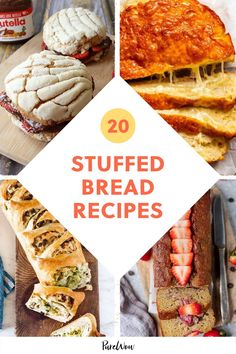 different breads and pastries are featured in this collage with the words, 20 stuffed bread recipes