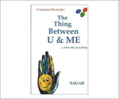 the book cover for the thing between u and me by sagar, with an image of