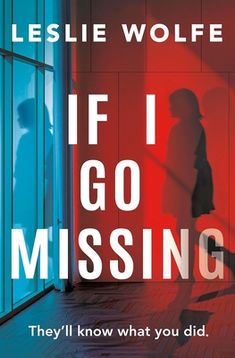 a book cover with the title if i go missing, and an image of a woman walking