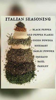 a pile of different types of spices on top of each other with the words italian seasoning written below