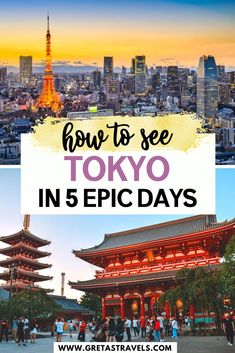 tokyo with the words how to see tokyo in 5 epic days