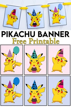 the pikachu banner is free printable to make it look like they are celebrating