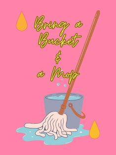 a pink background with an illustration of a bucket and a mop