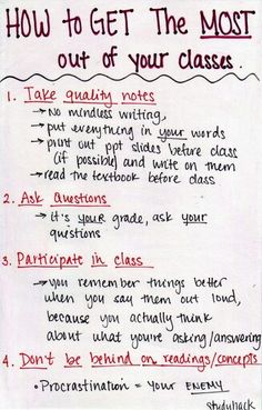 a piece of paper with writing on it that says how to get the most out of your classes