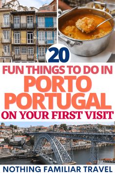 the top things to do in porto, portugal on your first visit with text overlay