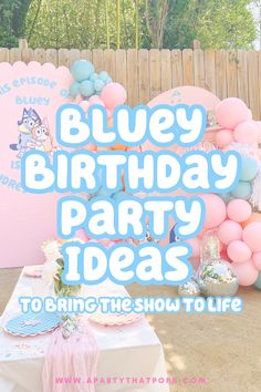 blue birthday party ideas to bring the show to life