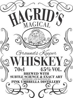 the label for hagrid's whiskey