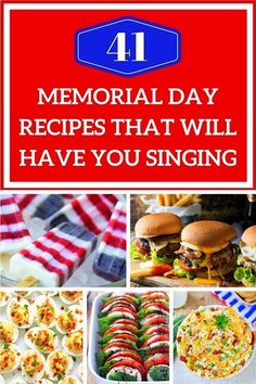 memorial day recipes that will have you singing all the way to your heart and soul