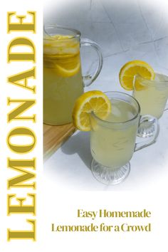 the lemonade recipe is ready to be served in glass mugs with slices of lemon