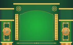 a green background with gold trimmings and arabic calligraphy in the center, along with two golden pillars