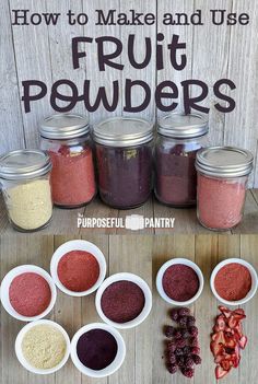 the ingredients to make fruit powder are displayed in small bowls on a wooden table with text overlay that reads how to make and use fruit powder