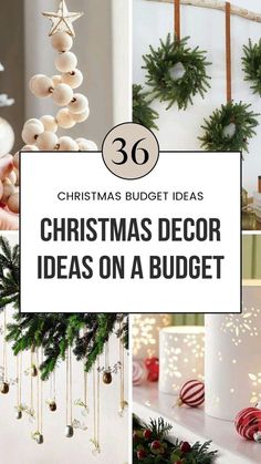 christmas decor ideas on a budget with the title overlaying it's image