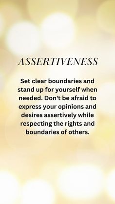 a quote on the side of a wall that says,'ascertiveness set clear boundariess and stand up for yourself when needed don '