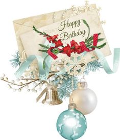 a happy birthday card with ornaments hanging from it's side and an ornament next to it