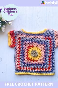 a crocheted shirt with the words sunburst children's top on it