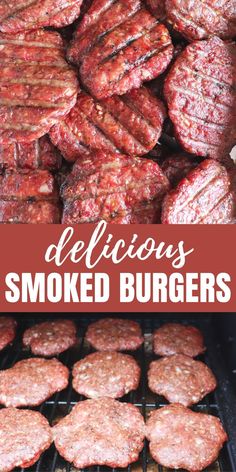 hamburgers and burger patties cooking on the grill with text overlay that reads delicious smoked burgers