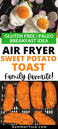 air fryer sweet potato toast with fried eggs on top