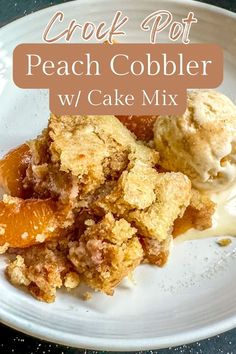 Serving of Peach Cobbler on a plate. Crockpot Cobbler, Crockpot Peach Cobbler, Crockpot Cake, Homemade Peach Cobbler, Easy Peach Cobbler