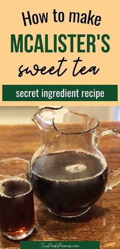 how to make mcalister's sweet tea secret ingredient recipe