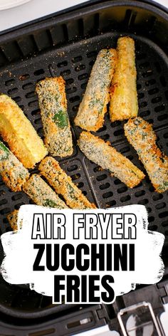 an air fryer with zucchini fries on it and the words air fryer