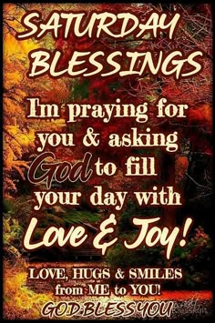 a poster with the words, i'm praying for you and asking god to fill your day with love & joy