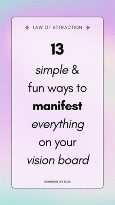 a sign that says, 13 simple & fun ways to maintain everything on your vision board