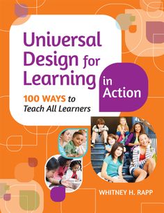 an orange book cover with images of children and adults on it, including the words universal design for learning in action