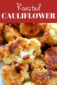 roasted cauliflower on a white plate with text overlay that reads roasted cauliflower