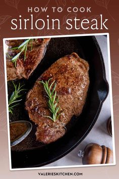 how to cook sirloin steak in a cast iron skillet with rosemary garnish